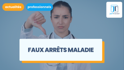 Faux arrêts maladie : quels sont les risques ?